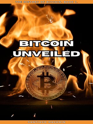 cover image of Bitcoin Unveiled